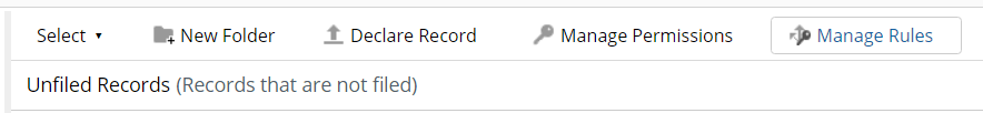 Unfiled Records - select Manage Rules
